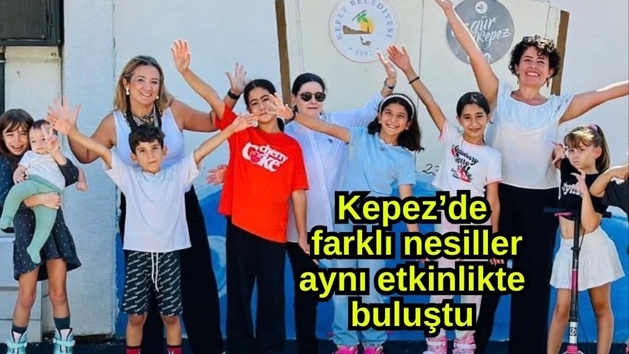 Kepez, Avrupa Hareketlilik Haftası'nda Nesilleri Bir Araya Getirdi: Sağlıklı Kent İçin Ortak Adımlar