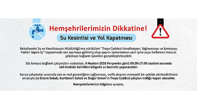SU KESİNTİSİ DUYURUSU VE KAPALI YOL BİLGİLENDİRME