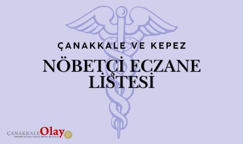 17 Ağustos 2026 Pazartesi Çanakkale ve Kepez Nöbetçi Eczaneler