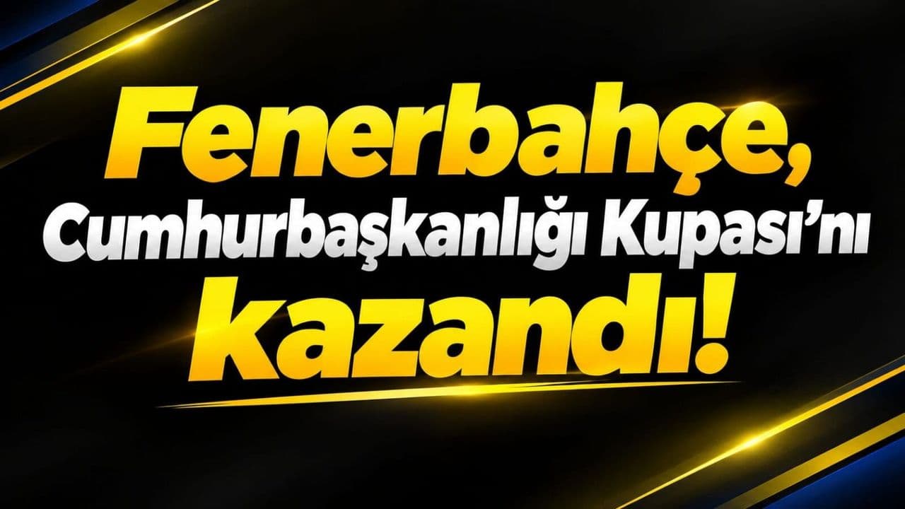 Fenerbahçe, Cumhurbaşkanlığı Kupası'nı Çanakkale'de Kazandı!
