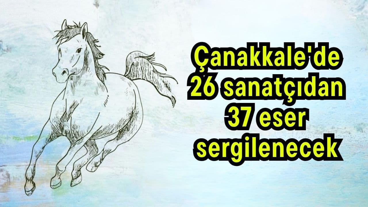 Çanakkale’de “AT” Temalı Karma Sergi 26 Sanatçının 37 Eserine Ev Sahipliği Yapıyor