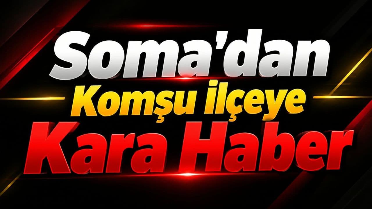 Soma'daki Kömür Ocağı Faciası: Çanakkale'nin Komşusunda Yürek Yakan Kayıplar