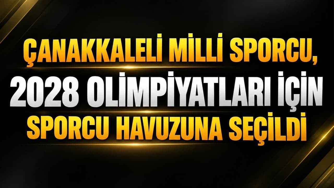 Çanakkale'den Gurur Veren Başarı: Milli Okçumuz 2028 Olimpiyatları Yolunda!