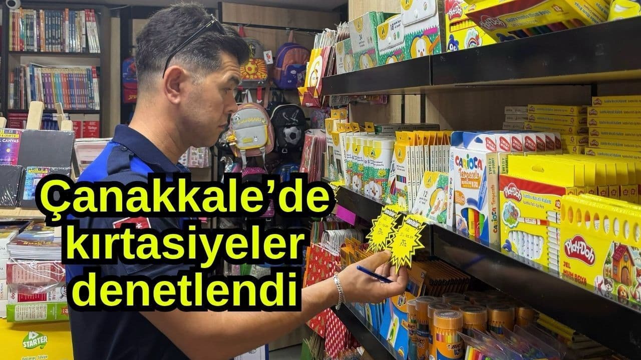 Çanakkale’de kırtasiyeler denetlendi