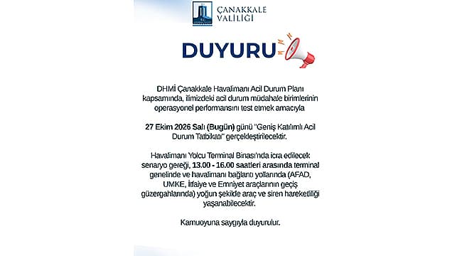 ÇANAKKALE HAVALİMANI'NDA GENİŞ KATILIMLI ACİL DURUM TATBİKATI Çanakkale Havalimanı’nda günümüzde büyük katılımlı acil vaziyet tatbikatı gerçekleştirilecek. Tatbikat yüzünden terminal çevresi ve havalimanı bağlantı yollarında otomobil ve siren