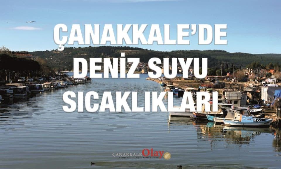 Çanakkale’nin En Sıcak Deniz Suları: Ezine ve Gelibolu Kıyılarında 25°C’ye Yakın