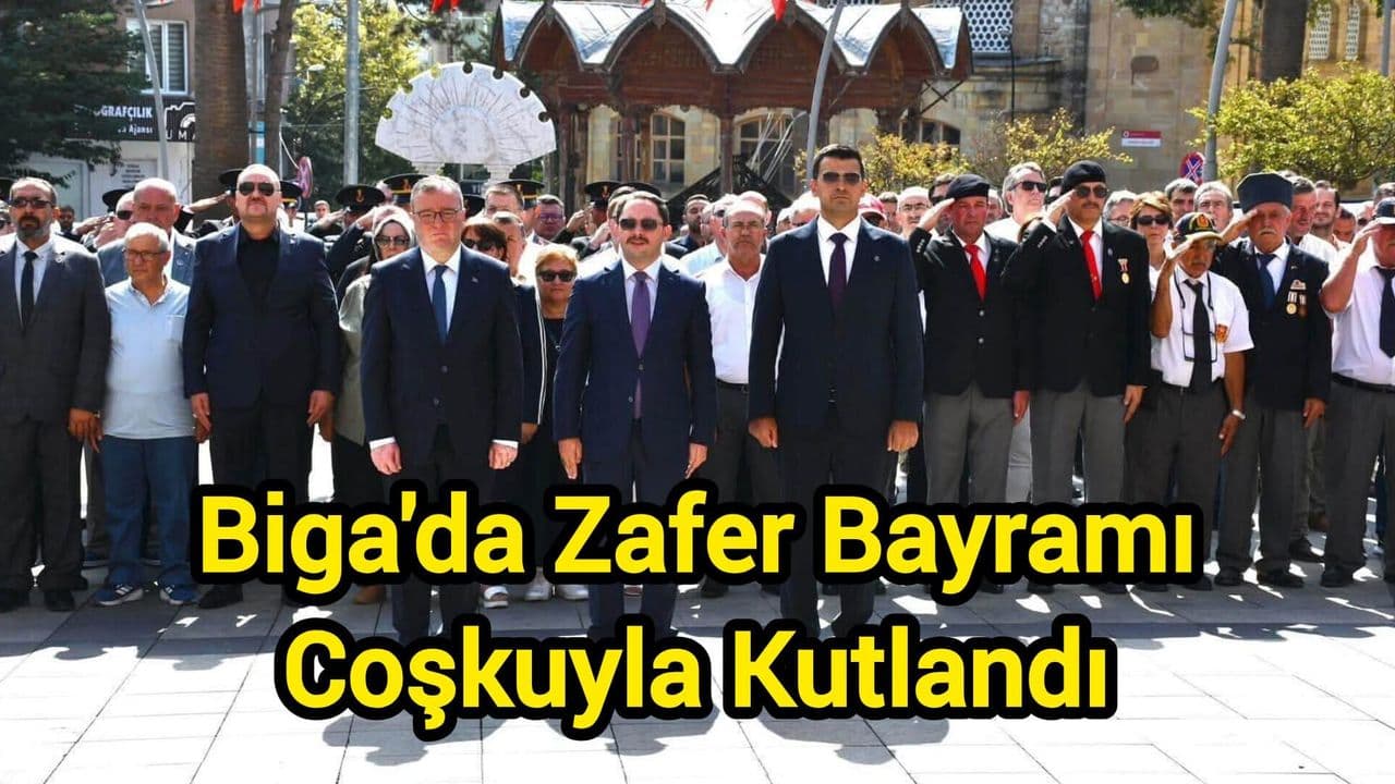 Biga'da Zafer Bayramı Coşkuyla Kutlandı