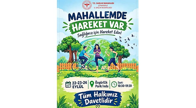 Özgürlük Parkı'nda 'Mahallemde Hareket Var' Etkinliği Çanakkale'de 22-24 Eylül