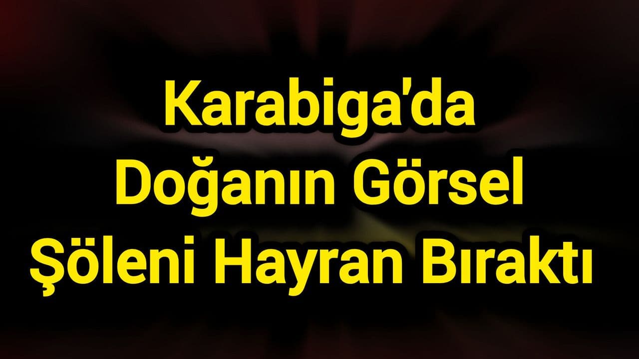 Karabiga’da Büyüleyici Gün Batımı Görüntüsü Şehrin Gözlerini Doldurdu