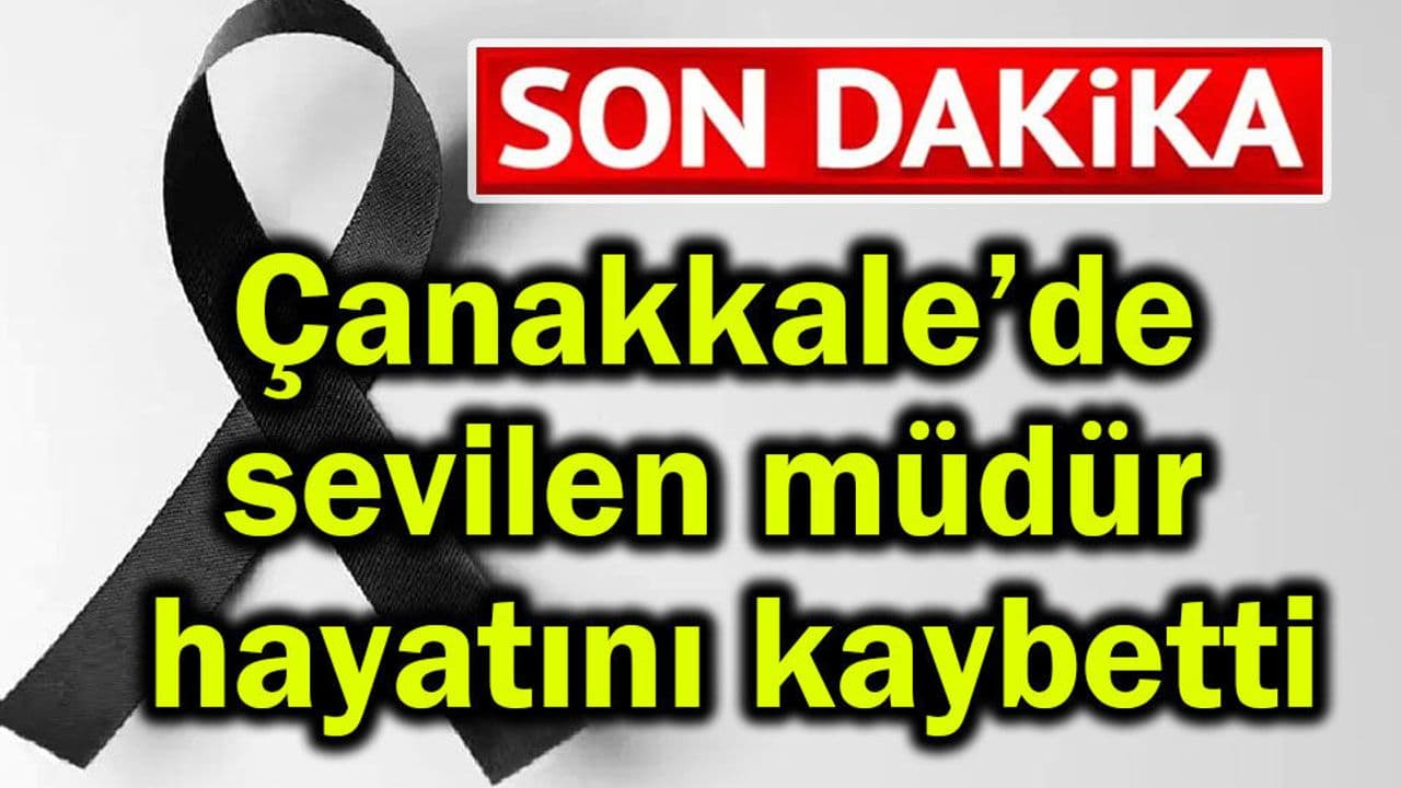 Çanakkale'de Sevililen Müdür Hatice Uslu Hayatını Kaybetti
