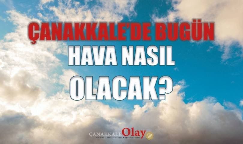 Çanakkale'de Sıcaklar Devam Ediyor: 12 Ağustos 2026 Hava Durumu