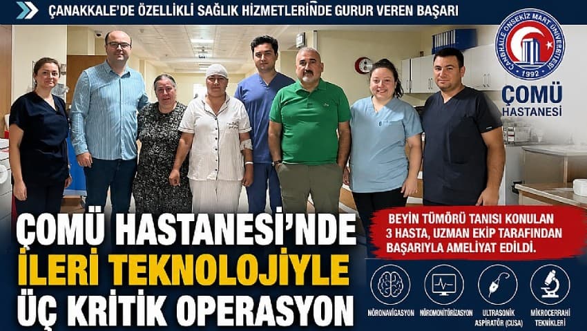 Çanakkale'de Tıp Tarihine Geçecek Bir Başarı: Üç Kritik Beyin Tümörü Ameliyatı