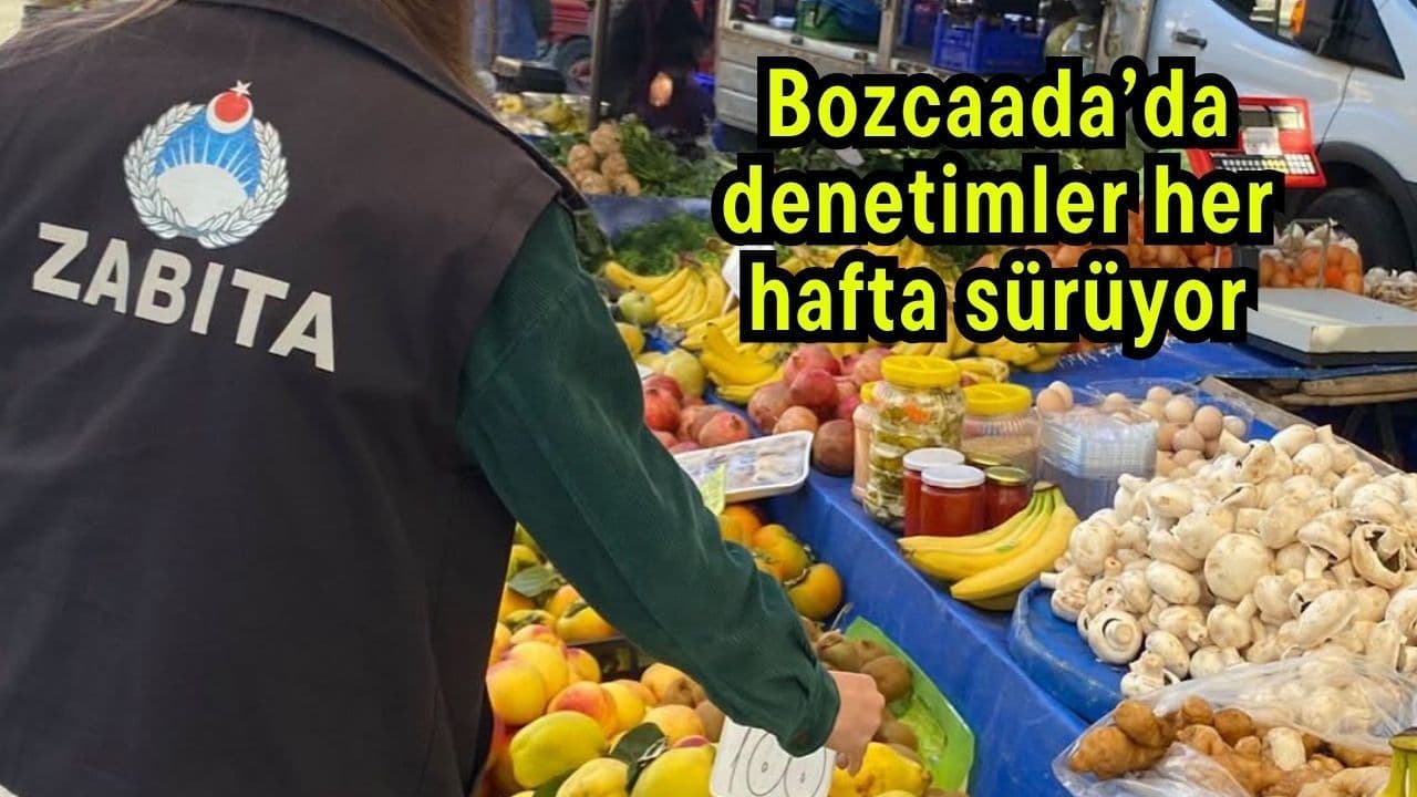 Bozcaada’da Pazar Yerinde Haftalık Denetimler Sürüyor