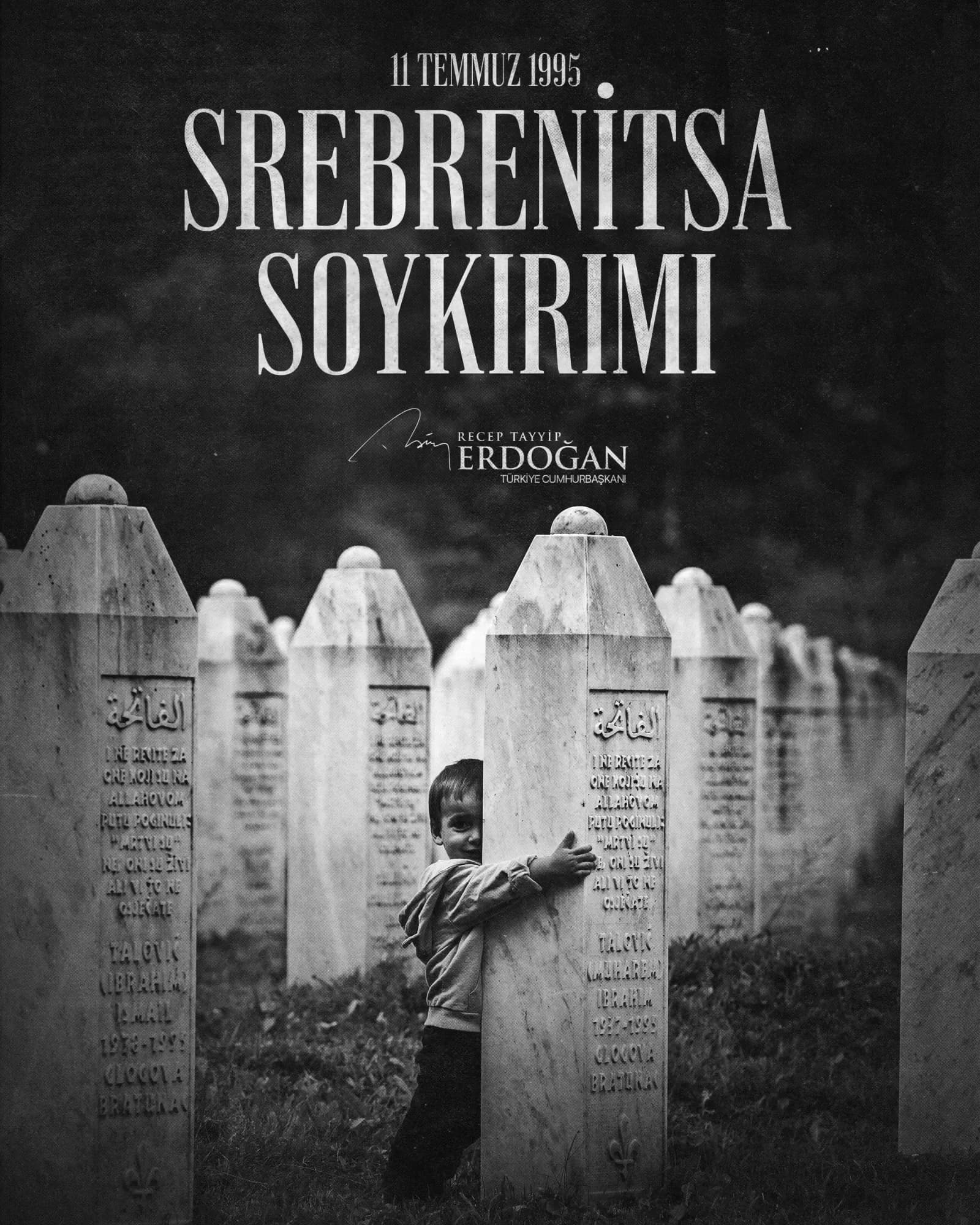 Cumhurbaşkanı Erdoğan Srebrenitsa'yı Anladı