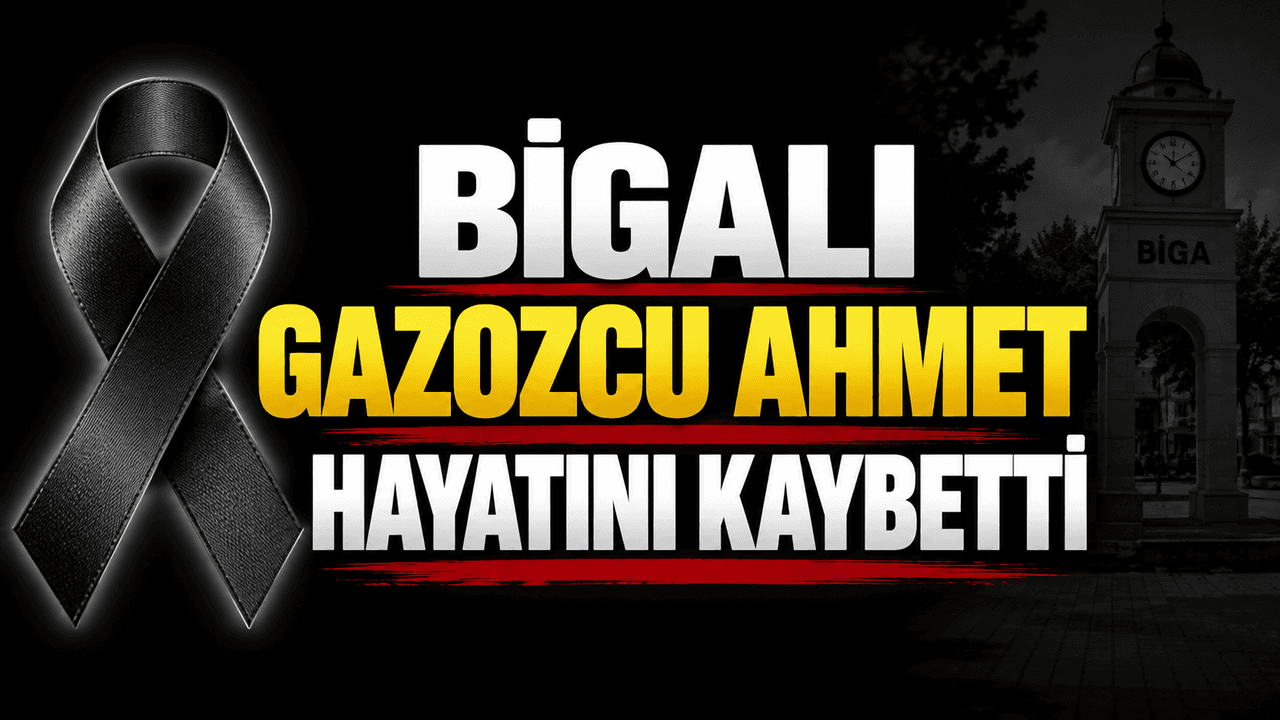 Bigalı Gazozcu Ahmet vefat etti