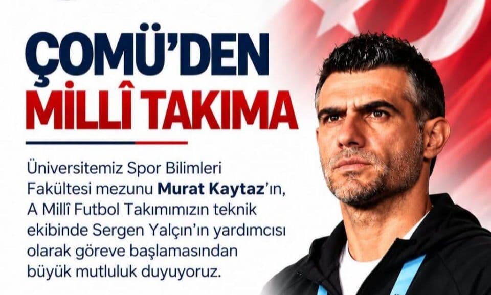 ÇOMÜ Mezunu Murat Kaytaz Milli Takım Teknik Kadrosunda Görev Alıyor!