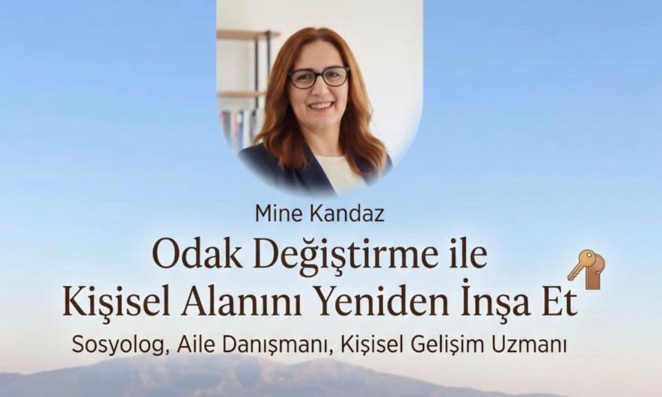 Ayvacık'ta Kişisel Gelişim Atölyesi: Mine Kandaz'ın Odak Değiştirme Yöntemiyle Yeniden Yapılanma Yolculuğu