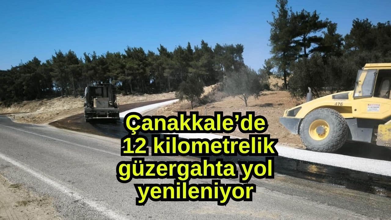 Çanakkale’de 12 km'lik Eceabat Sarafin Yolu Yenileniyor