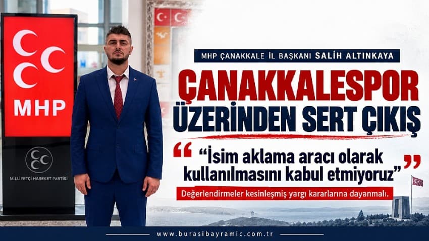 MHP’nin Çanakkale Spor Çıkışı: İsim Aklama Aracı Kullanımına Karşı Açıklama