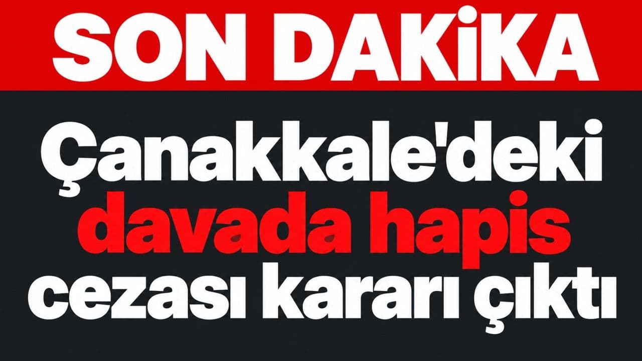 Çanakkale'de 15 Yaşındaki Murat Duha Yıldız'a Hapis Cezası Verildi (Video)