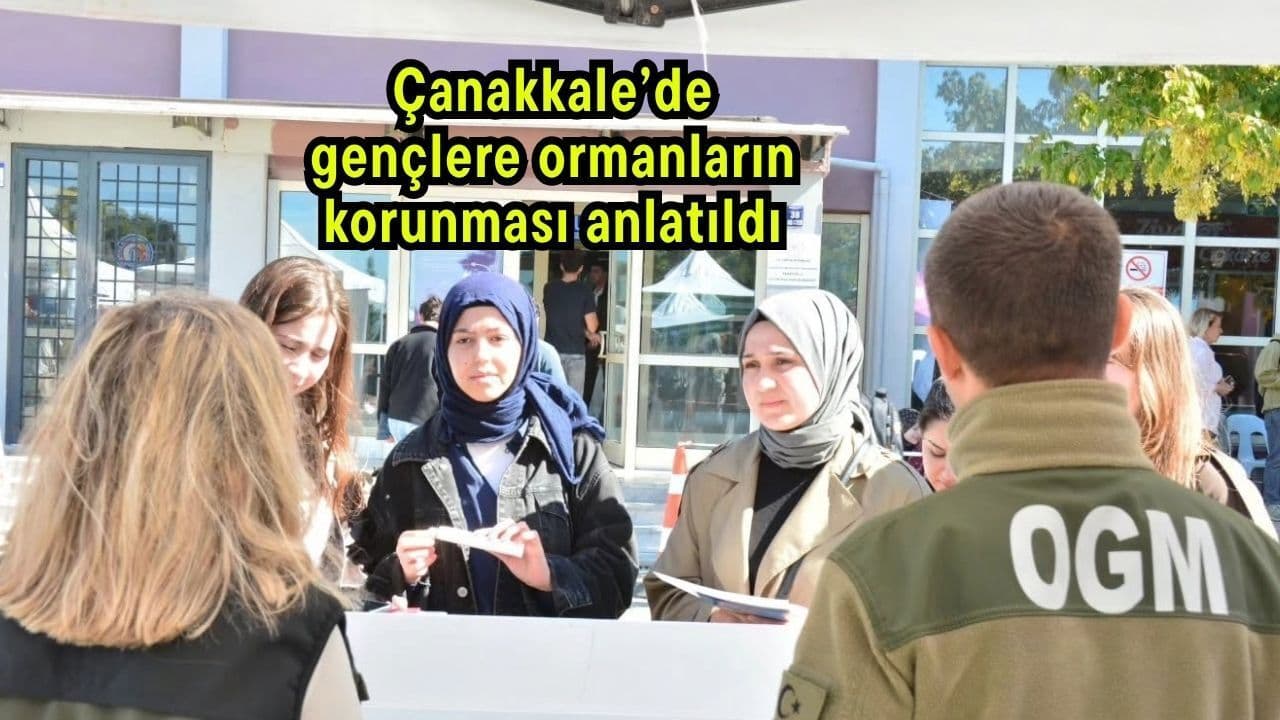 Gençlike ormanların korunması anlatıldı Çanakkale’de