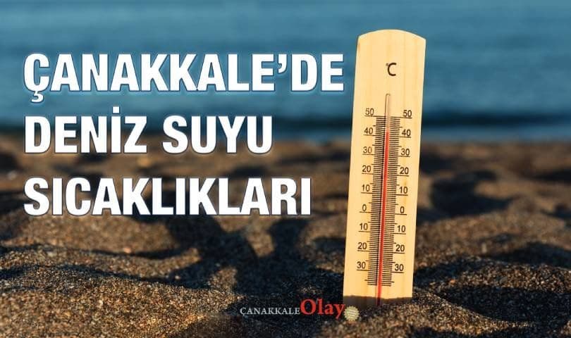 Çanakkale'de Deniz Suyu Sıcaklıkları 11 Ağustos 2026 Salı