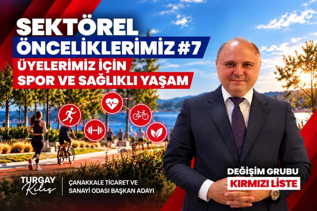 Turgay Kılıç: Sağlıklı Üyeler, Güçlü ÇTSO haberi
