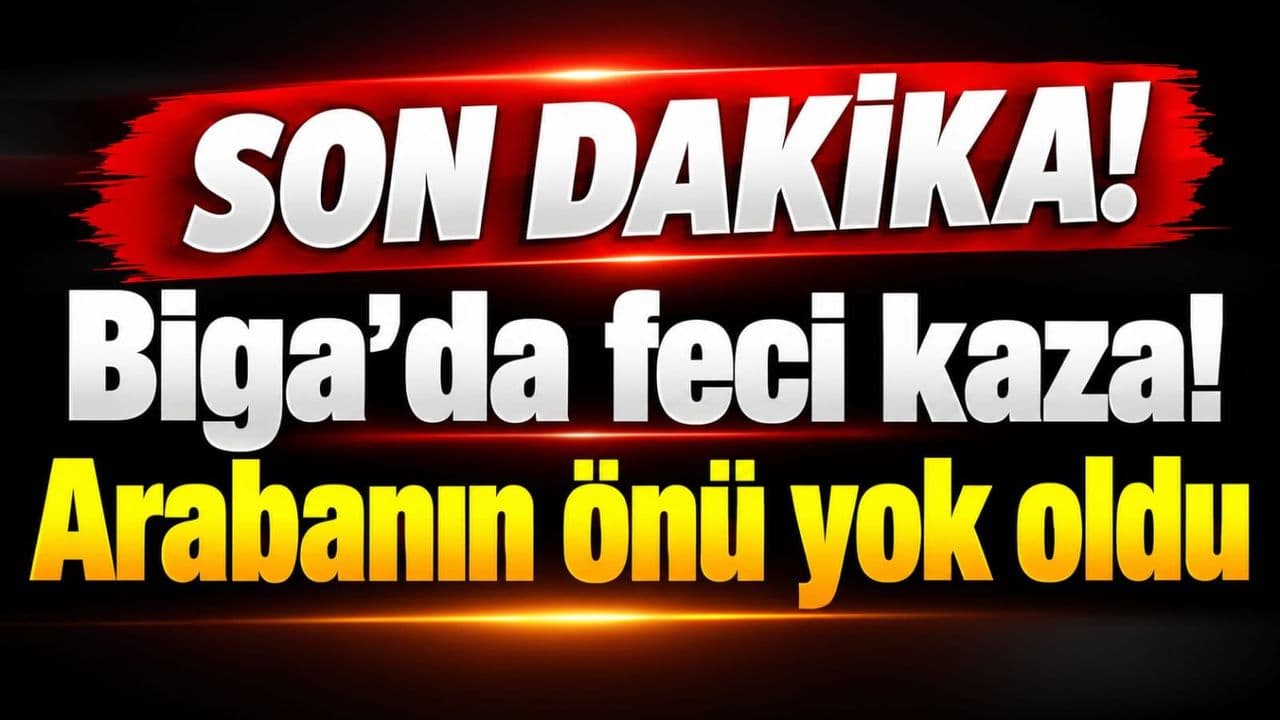 Biga’da Şok Kaza: Araç Ön Bölümü Tamamen Yıkıldı