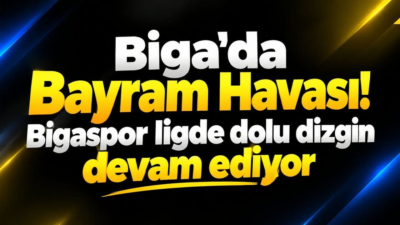 Bigaspor Söke'yi 3-2 Yenerek Ligde Yükselişe Devam Ediyor