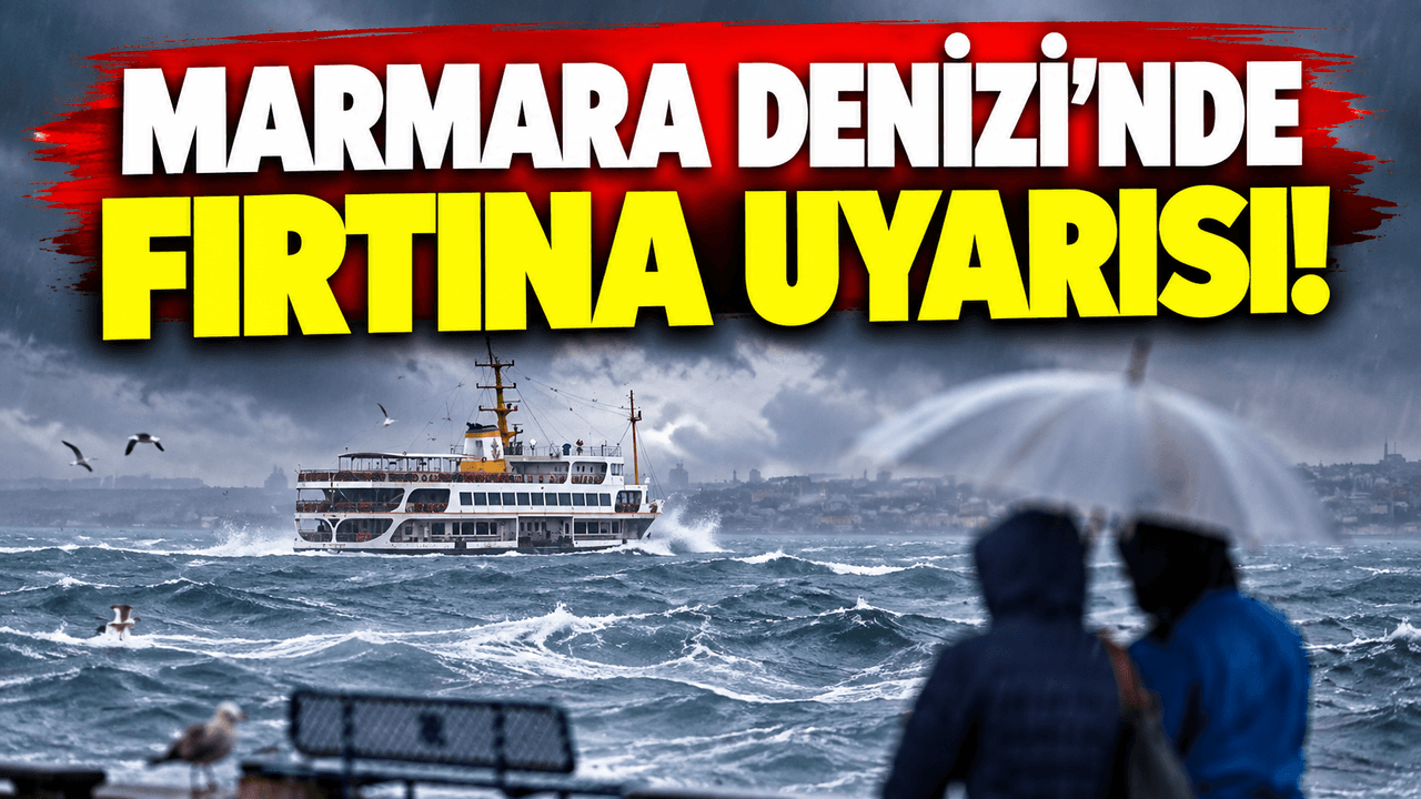 Çanakkale Halkını Uyarıyor: Marmara Denizi’nde Akşam Saatlerinden İtibaren Şiddetli Fırtına Bekleniyor