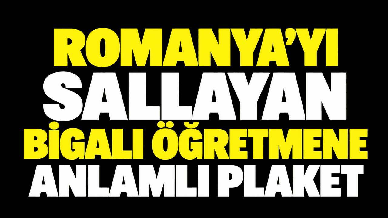 Romanya’da 4 Madalya Kazanan Biga Öğretmenine Anlamlı Plaket Takdimi