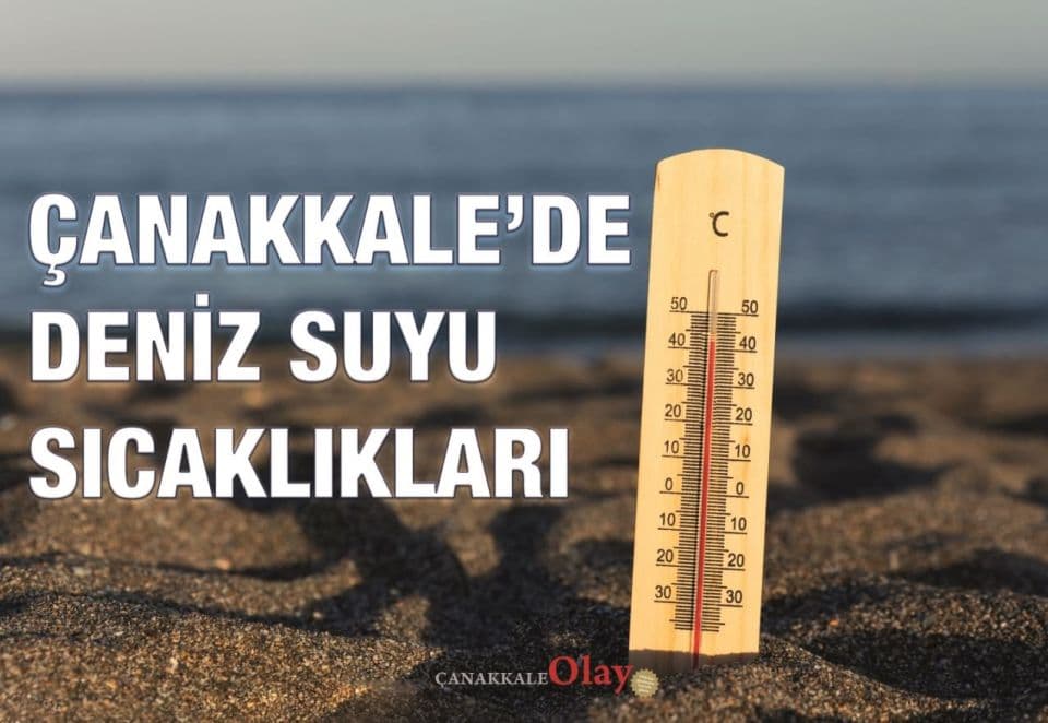 Çanakkale Kıyılarında Deniz Su Sıcaklıkları Güncellendi