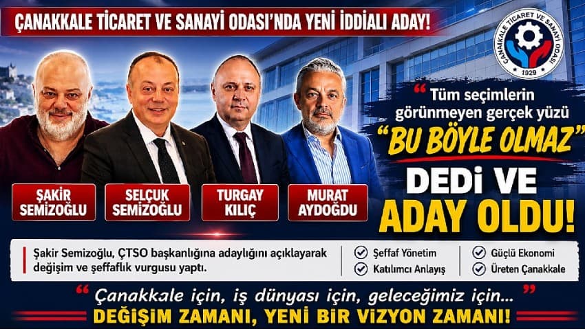 Çanakkale Ticaret ve Sanayi Odası Seçimlerinde Dengeler Değişiyor