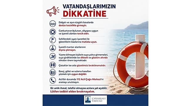 VALİLİKTEN BOĞULMA VAKALARINA KARŞI HAYATİ UYARILAR