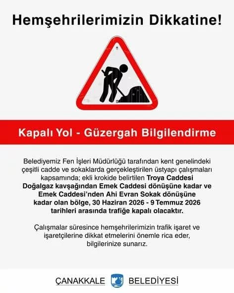 Çanakkale'de Yol Kapamaları: Troya Caddesi ve Emek Caddesi Etkileniyor