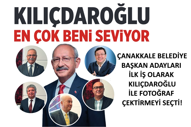 Kılıçdaroğlu En çok Beni Seviyor!